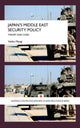 Book cover of: Japan's Middle East Security Policy. By: Yukiko Miyagi