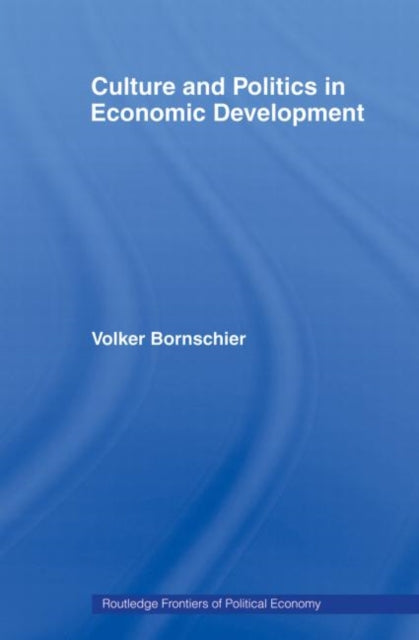 Culture and Politics in Economic Development