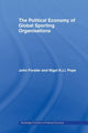 Book cover of: Political Economy of Global Sports Organisations