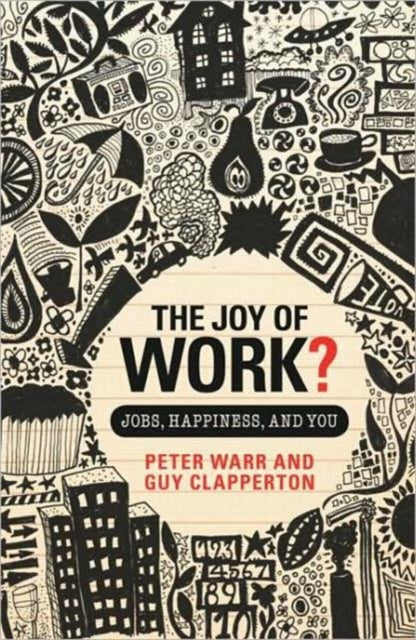 Book cover of: Joy of Work?. By: Peter B. Warr
