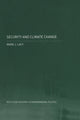 Book cover of: Security and Climate Change. By: Mark Lacy
