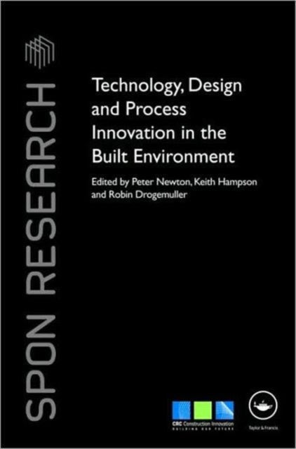 Book cover of: Technology, Design and Process Innovation in the Built Environment