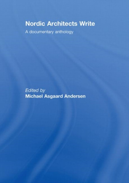 Book cover of: Nordic Architects Write