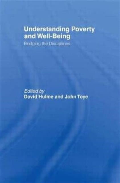 Book cover of: Understanding Poverty and Well-Being. By: David Hulme