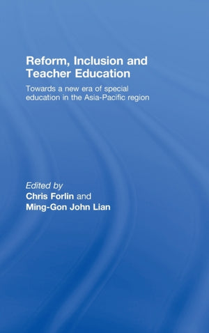 Reform, Inclusion and Teacher Education