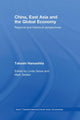 Book cover of: China, East Asia and the Global Economy. By: Takeshi Hamashita