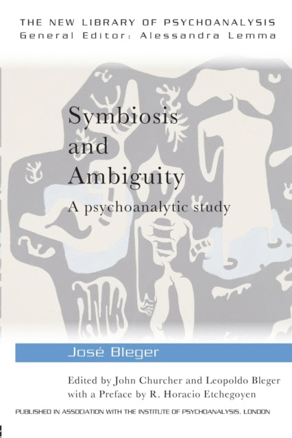 Book cover of: Symbiosis and Ambiguity. By: José Bleger