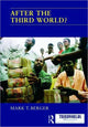 Book cover of: After the Third World?. By: Mark T. Berger