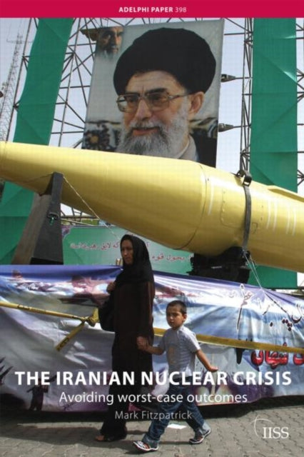 Book cover of: Iranian Nuclear Crisis. By: Mark Fitzpatrick