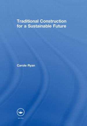 Traditional Construction for a Sustainable Future