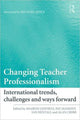 Book cover of: Changing Teacher Professionalism