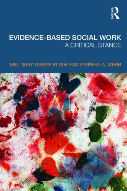 Book cover of: Evidence-based Social Work. By: Mel Gray