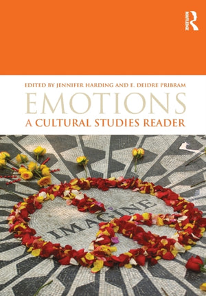 Emotions: A Cultural Studies Reader