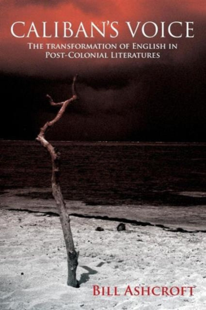Book cover of: Caliban's Voice. By: Bill Ashcroft