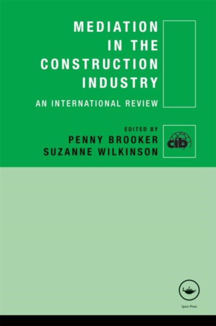 Book cover of: Mediation in the Construction Industry