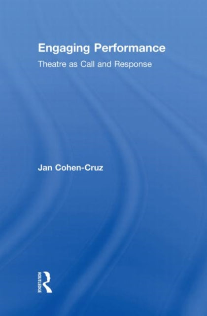 Book cover of: Engaging Performance. By: Jan Cohen-Cruz