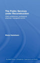 Book cover of: Public Services under Reconstruction. By: Marja Gastelaars