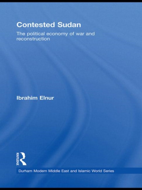 Book cover of: Contested Sudan. By: Ibrahim Elnur