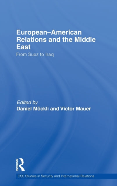 Book cover of: European-American Relations and the Middle East. By: Daniel Möckli