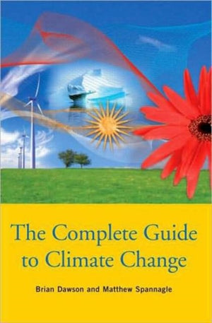 The Complete Guide to Climate Change