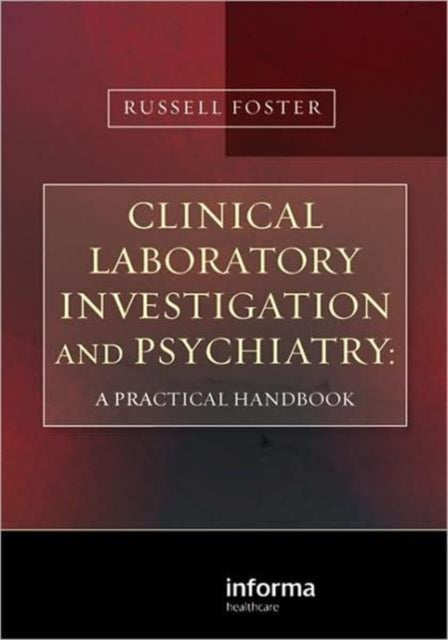 Book cover of: Clinical Laboratory Investigation and Psychiatry. By: Russell Foster