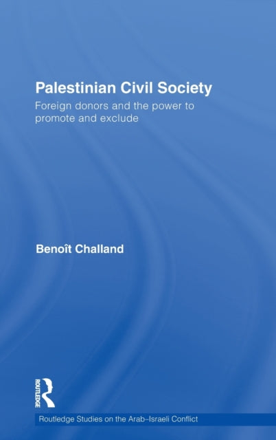 Book cover of: Palestinian Civil Society. By: Benoît Challand