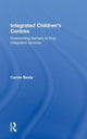 Book cover of: Integrated Children's Centres. By: Carol Beaty