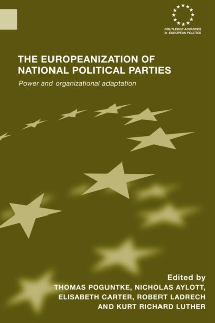 Book cover of: Europeanization of National Political Parties. By: Thomas Poguntke