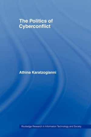 The Politics of Cyberconflict