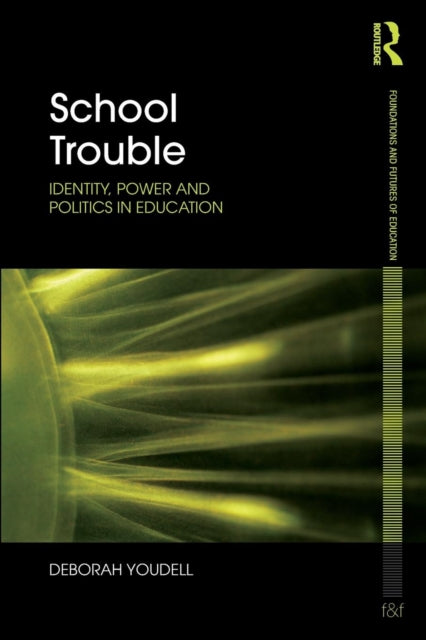 Book cover of: School Trouble. By: Deborah Youdell