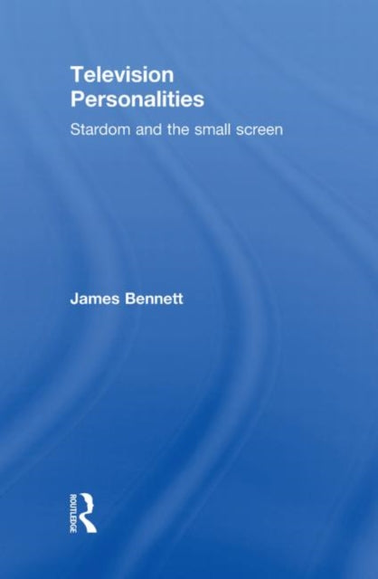 Book cover of: Television Personalities. By: James Bennett