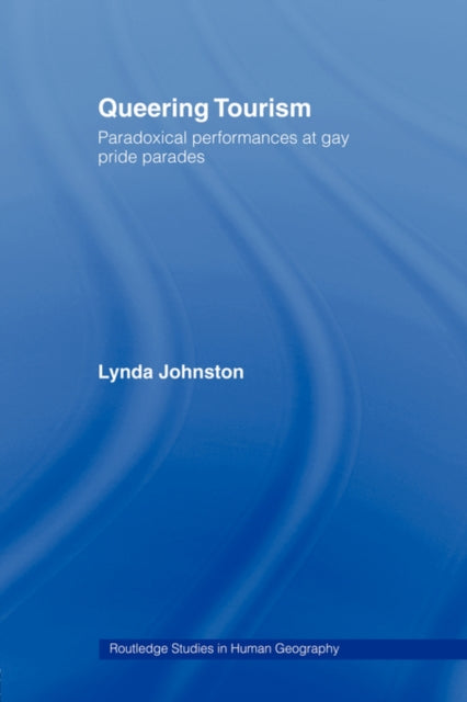 Book cover of: Queering Tourism. By: Lynda Johnston