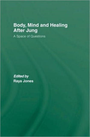 Body, Mind and Healing After Jung