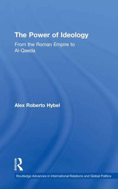 Book cover of: Power of Ideology. By: Alex Roberto Hybel