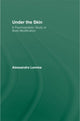 Book cover of: Under the Skin. By: Alessandra Lemma