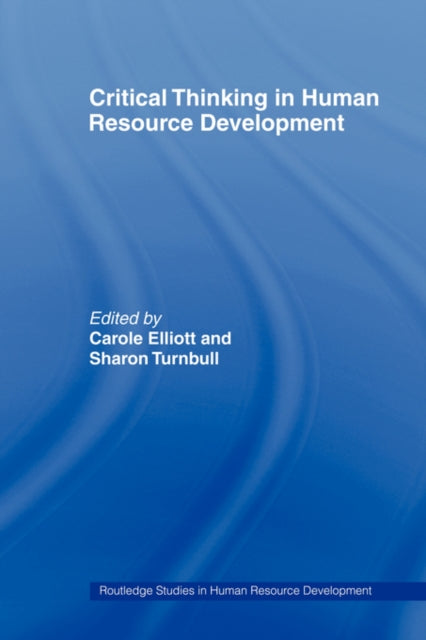 Book cover of: Critical Thinking in Human Resource Development. By: Carole Elliott
