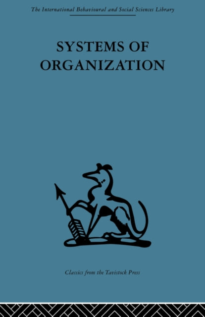 Book cover of: Systems of Organization. By: E. J. Miller