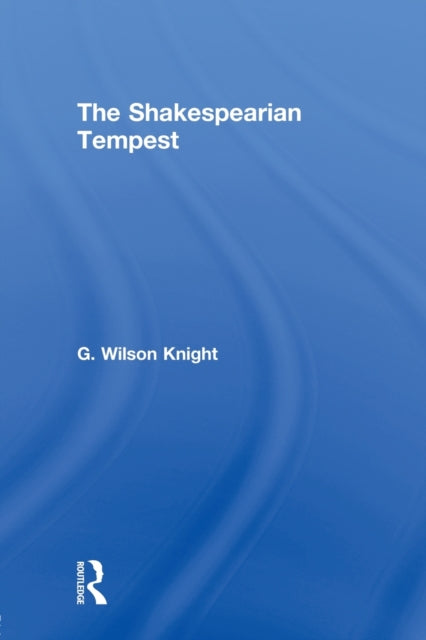 Book cover of: Shakespearian Tempst. By: G. Wilson Knight