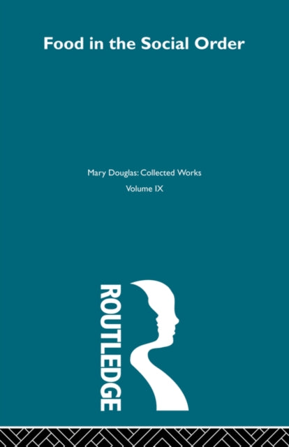 Book cover of: Food in the Social Order. By: Mary Douglas