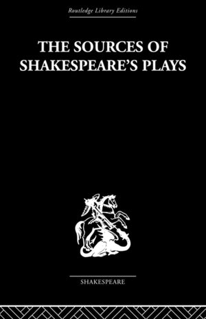Sources of Shakespeare's Plays