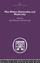 Book cover of: Max Weber, Rationality and Modernity. By: Sam Whimster