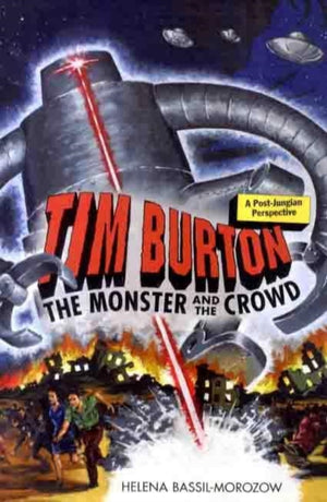 Tim Burton: The Monster and the Crowd