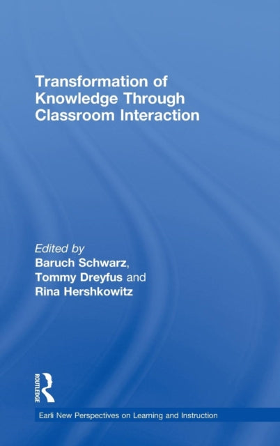 Transformation of Knowledge through Classroom Interaction