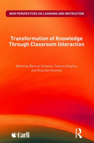 Transformation of Knowledge through Classroom Interaction