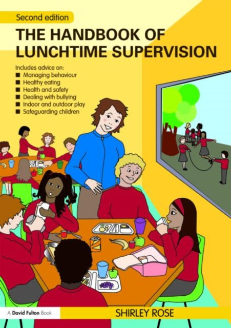 Book cover of: Handbook of Lunchtime Supervision. By: Shirley Rose