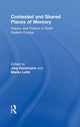 Book cover of: Contested and Shared Places of Memory. By: Jörg Hackmann