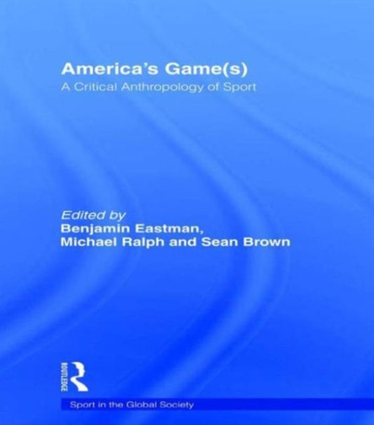 Book cover of: America's Game(s). By: Benjamin Eastman