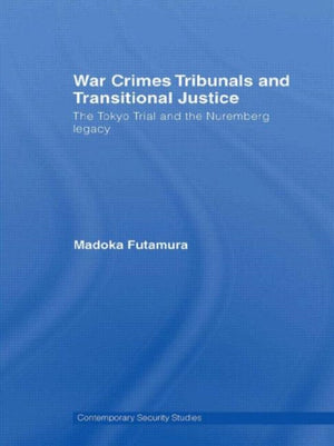 War Crimes Tribunals and Transitional Justice