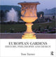 Book cover of: European Gardens. By: Tom Turner