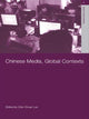 Book cover of: Chinese Media, Global Contexts. By: Lee Chin-Chuan